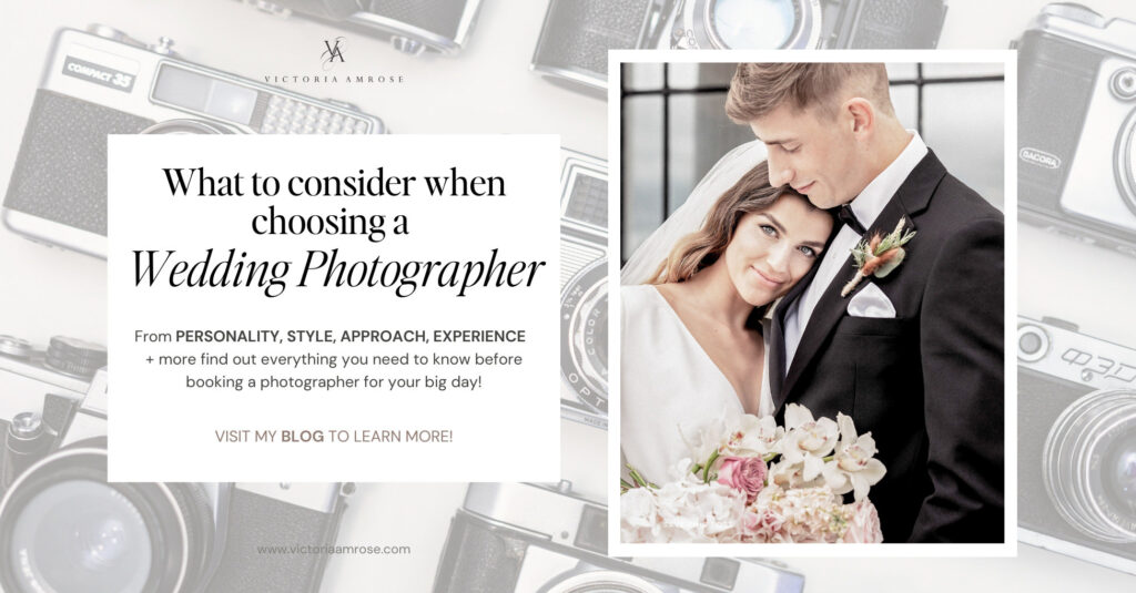 Infographic: What to consider when choosing a wedding photographer by Victoria Amrose Photography